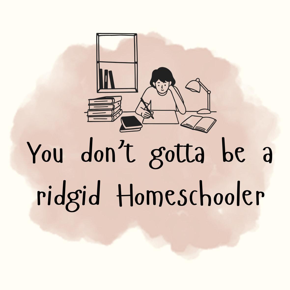 Ditching the Classroom Look: Why Homeschooling Doesn’t Have to Be Rigid